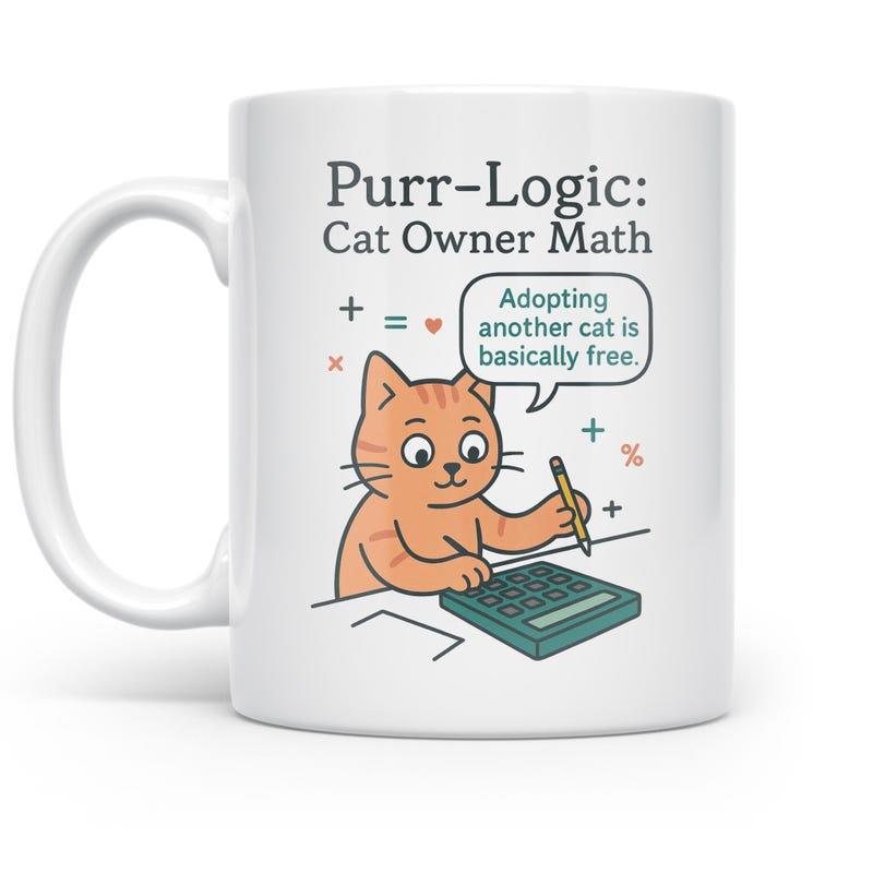 Tailorly White Ceramic 11 oz Mug - Purr Logic Cat Owner Math Adopting Another Cat Is Basically Free Whimsical Orange Tabby Cat Studying Hard With A Calculator And