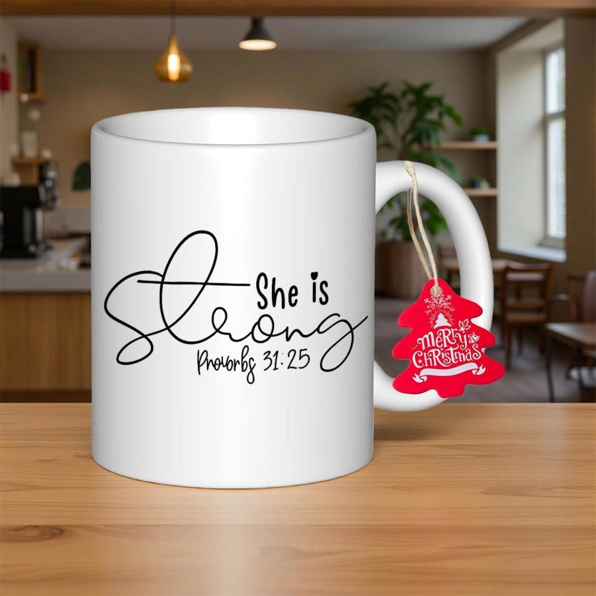 Tailorly White Ceramic 11 oz Mug - She Is Strong Proverbs 31 25 Inspirational Religious Verse Printed On A Minimalist
