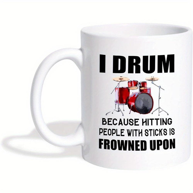 Tailorly White Ceramic 11 oz Mug - I Drum Because Hitting People With Sticks Is Frowned Upon Vibrant Red Acoustic Musical Instruments With Metal Stands And Cymbals