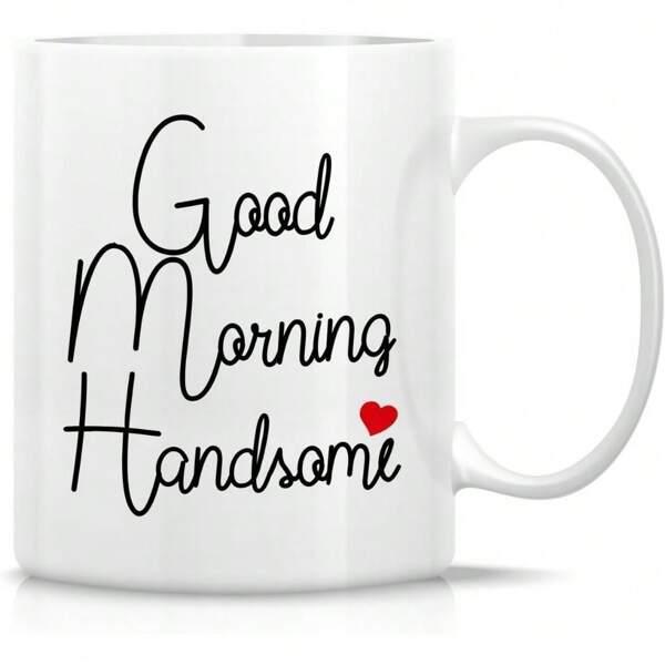 Tailorly White Ceramic 11 oz Mug - Good Morning Handsome Cursive Script With Red Heart Detail On A Clean Ceramic Mug