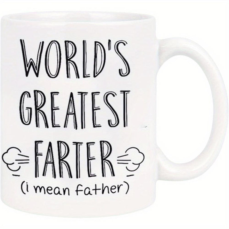 Tailorly White Ceramic 11 oz Mug - Worlds Greatest Farter I Mean Father Simple White Ceramic Vessel Featuring Minimalist Humorous Text And Graphic Puffs Mug