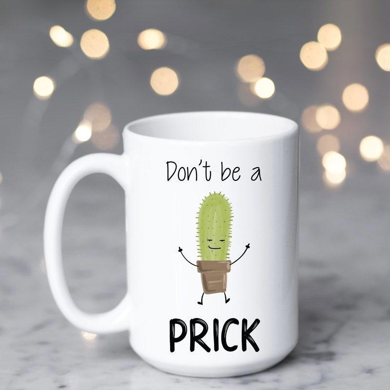 Tailorly White Ceramic 11 oz Mug - Dont Be A Prick Cute Smiling Potted Plant With Tiny Arms And Legs Cactus