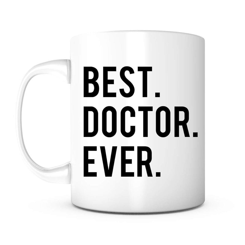 Tailorly White Ceramic 11 oz Mug - Best Doctor Ever Bold Black Lettering Printed On A Smooth