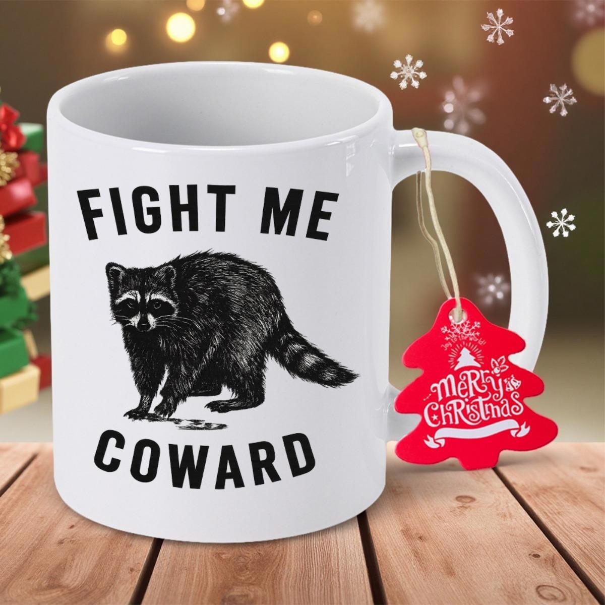 Tailorly White Ceramic 11 oz Mug - Fight Me Coward Detailed Vintage Monochrome Forest Animal Standing In Sketch Style Raccoon
