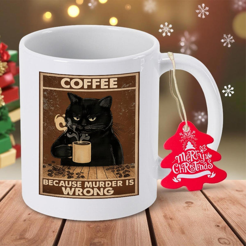 Tailorly White Ceramic 11 oz Mug - Coffee Because Murder Is Wrong Grumpy Black Cat Enjoying Hot Morning Beverage Inside Vintage Frame Cat