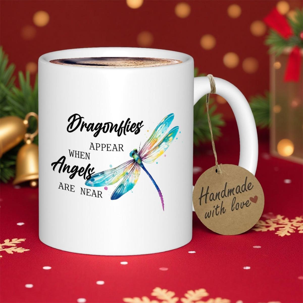 Tailorly White Ceramic 11 oz Mug - Dragonflies Appear When Angels Are Near Watercolor Wings Hovering Gracefully With Vibrant Colors And Delicate Strokes Dragonfly