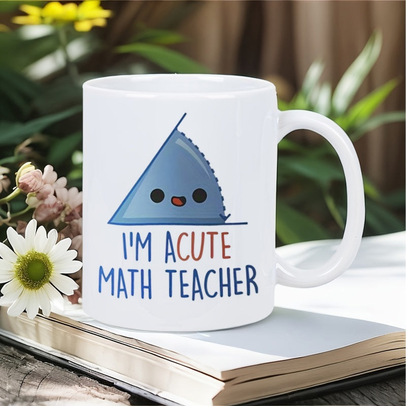 Tailorly White Ceramic 11 oz Mug - Im Acute Math Teacher Adorable Blue Cartoon Geometry Shape With Small Smiling Face Triangle