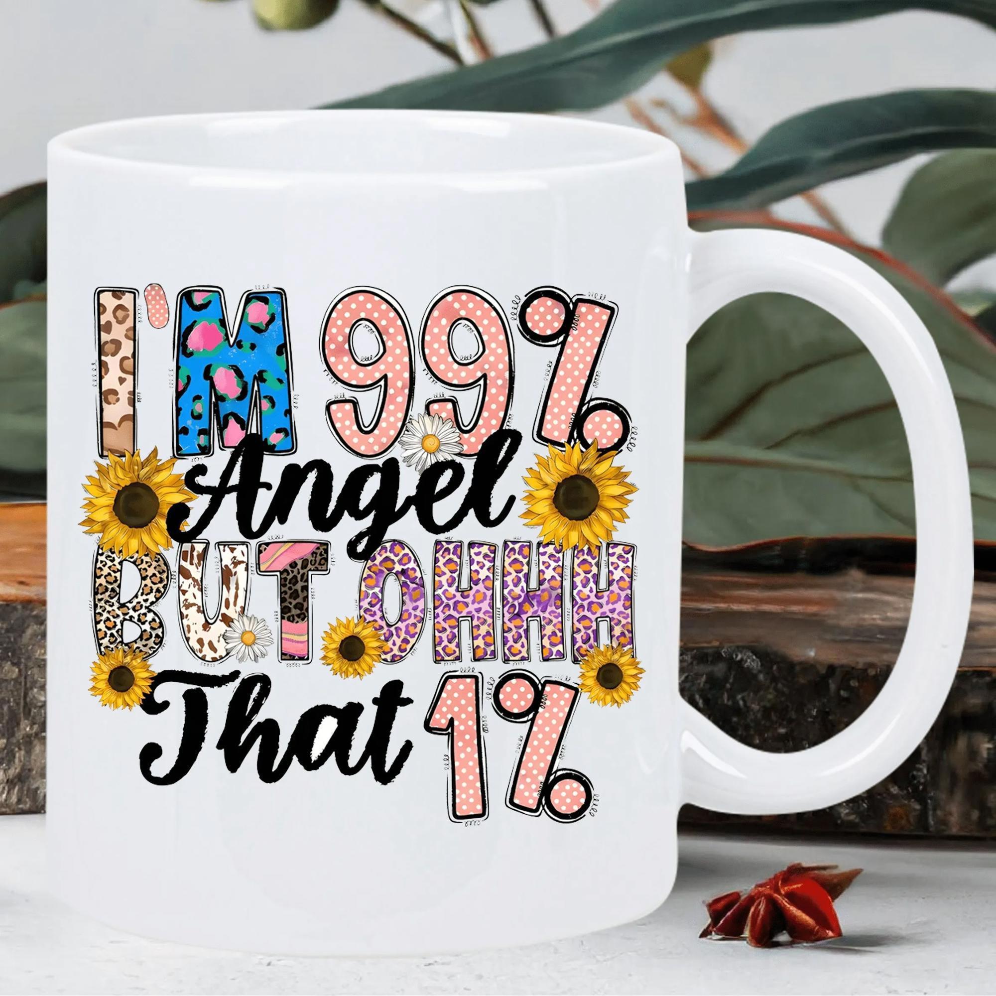 Tailorly White Ceramic 11 oz Mug - Im 99 Angel But Ohhh That 1 Vibrant Sunflowers With Leopard Patterns And Colorful Decorative Artistic Textures Sunflower