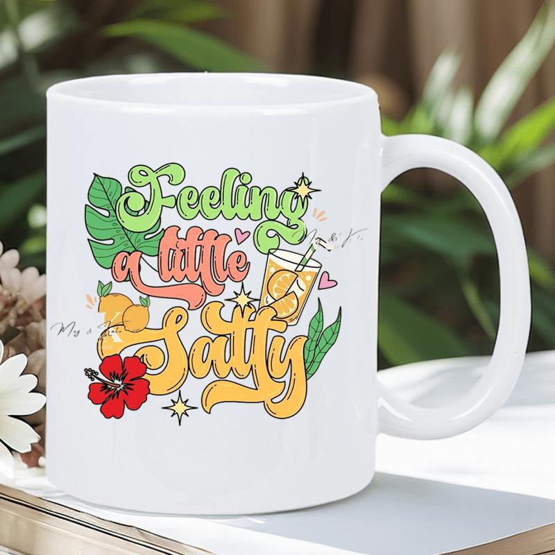 Tailorly White Ceramic 11 oz Mug - Feeling A Little Salty Retro Groovy Typography With Vibrant Tropical Leaves And Refreshing Summer Drink Hibiscus