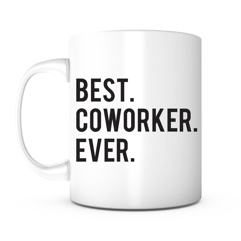 Tailorly White Ceramic 11 oz Mug - Best Coworker Ever Minimalist Style With Bold Black Typography Printed On A Glossy Ceramic Mug