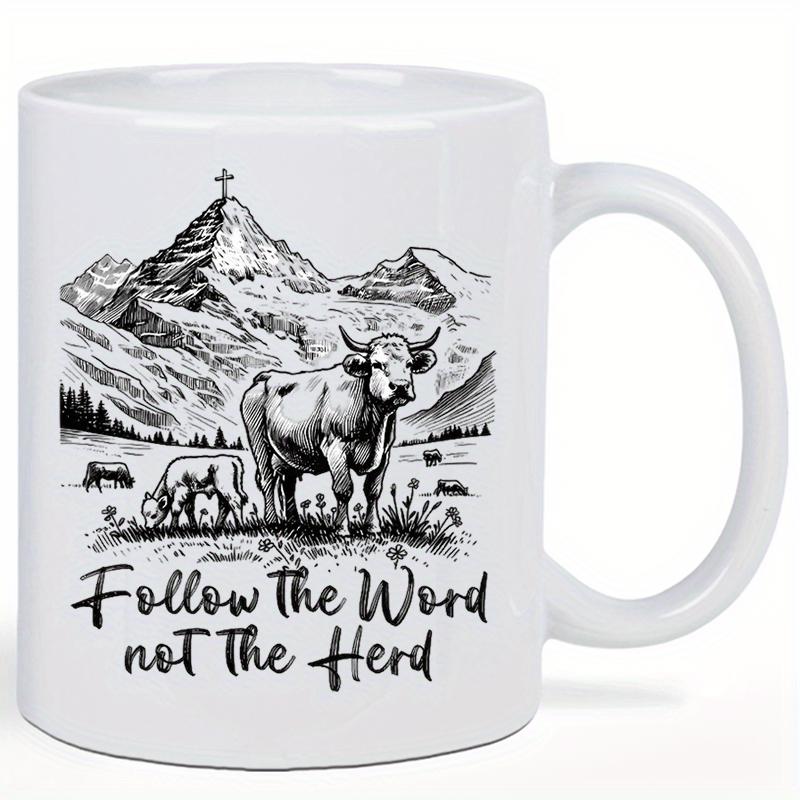Tailorly White Ceramic 11 oz Mug - Follow The Word Not The Herd Majestic Mountain Range With Cross Under Sky Behind Grazing Pastureland Cow