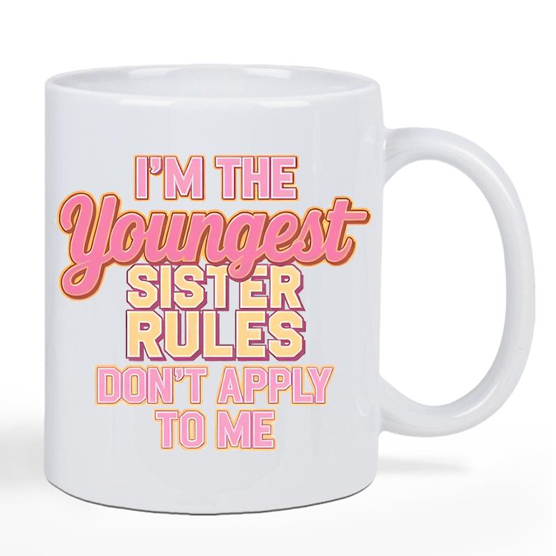 Tailorly White Ceramic 11 oz Mug - Im The Youngest Sister Rules Dont Apply To Me Bold Retro Stylized Colorful Script With Pink And Orange Shadowed Letters