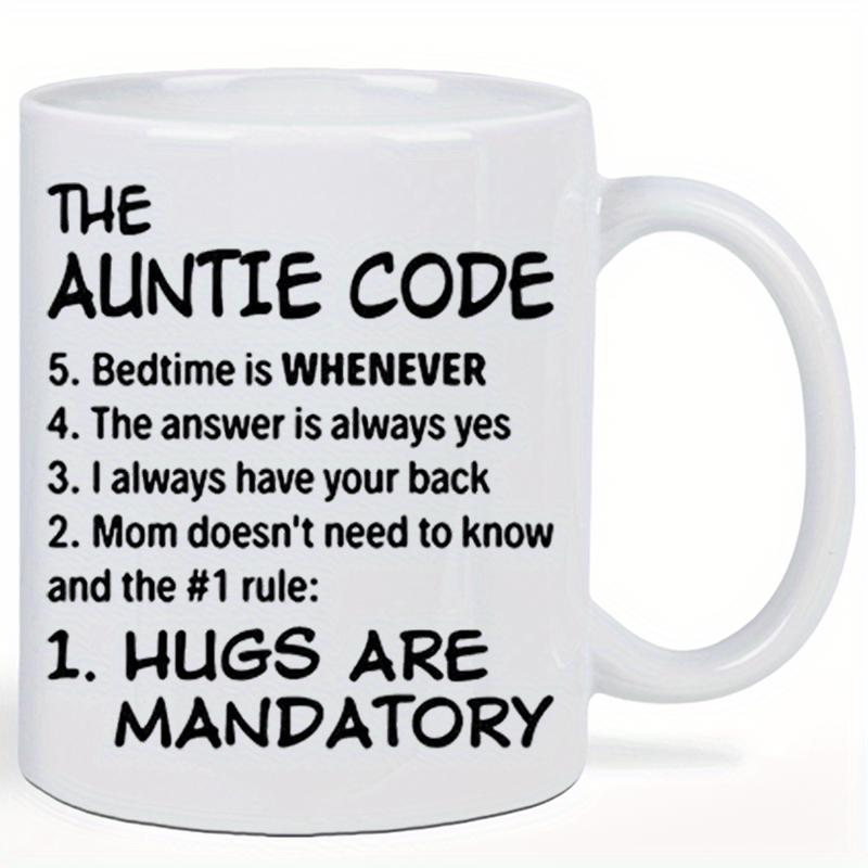 Tailorly White Ceramic 11 oz Mug - The Auntie Code Simple White Background Displaying Playful Family Related Rules For Aunts Mug