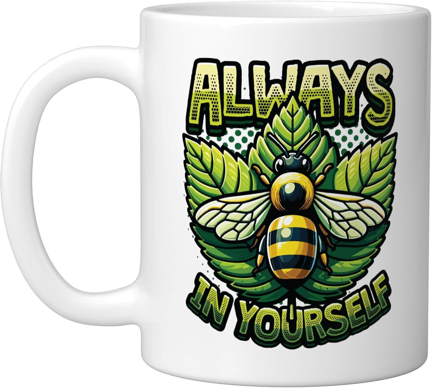 Tailorly White Ceramic 11 oz Mug - Always In Yourself Vibrant Yellow Striped Honeybee Resting On Detailed Green Forest Leaves Bee