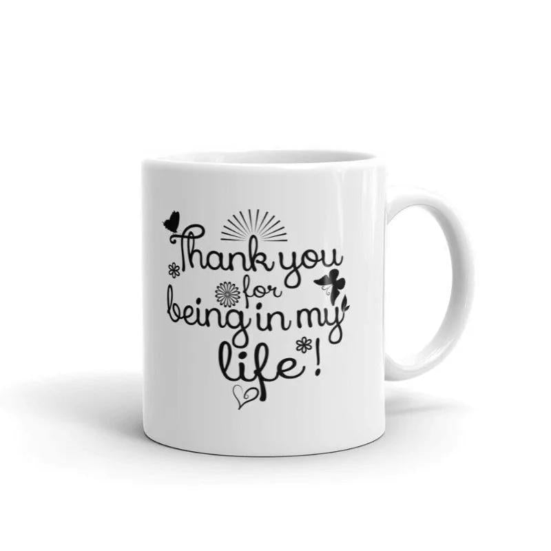 Tailorly White Ceramic 11 oz Mug - Thank You For Being In My Life Handwritten Script Among Small Decorative Butterfly And Sun Icons Mug