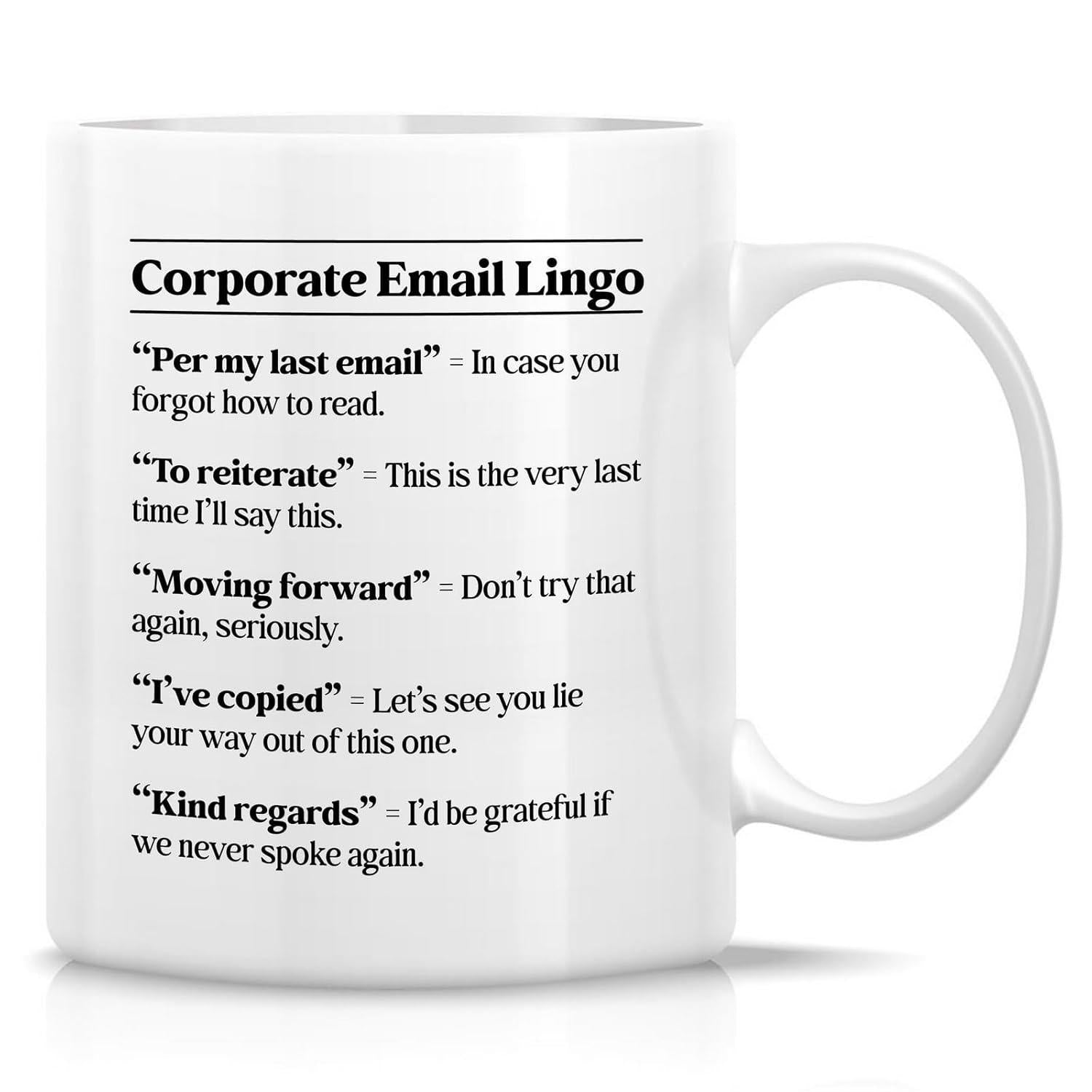 Tailorly White Ceramic 11 oz Mug - Corporate Email Lingo Minimalist White Ceramic Vessel With Clean Black Typography Layout Centered Body Mug
