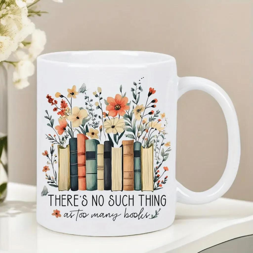 Tailorly White Ceramic 11 oz Mug - There Is No Such Thing As Too Many Books Colorful Wildflowers Growing From Row Of Classic Vintage Hardcover Book