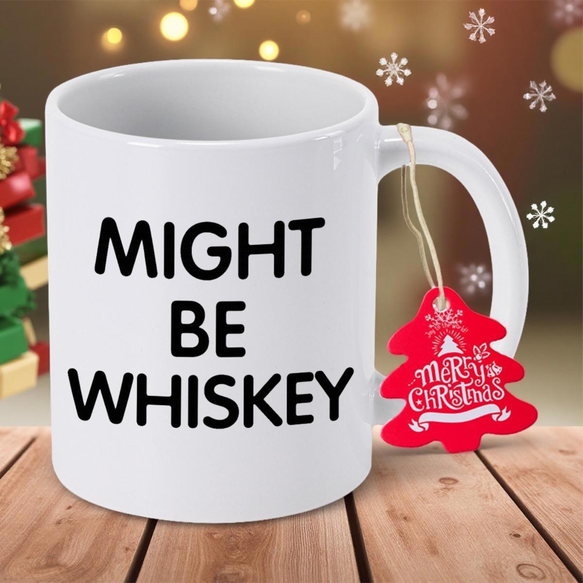 Tailorly White Ceramic 11 oz Mug - Might Be Whiskey Classic Minimalist White Ceramic Vessel With Bold Black Humorous Typography Mug