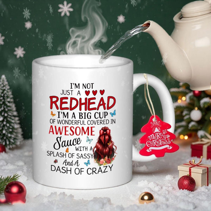 Tailorly White Ceramic 11 oz Mug - Im Not Just A Redhead Im A Big Cup Of Wonderful Covered In Awesome Sauce With A Splash Of Sassy And A Dash Of Crazy Braided Red