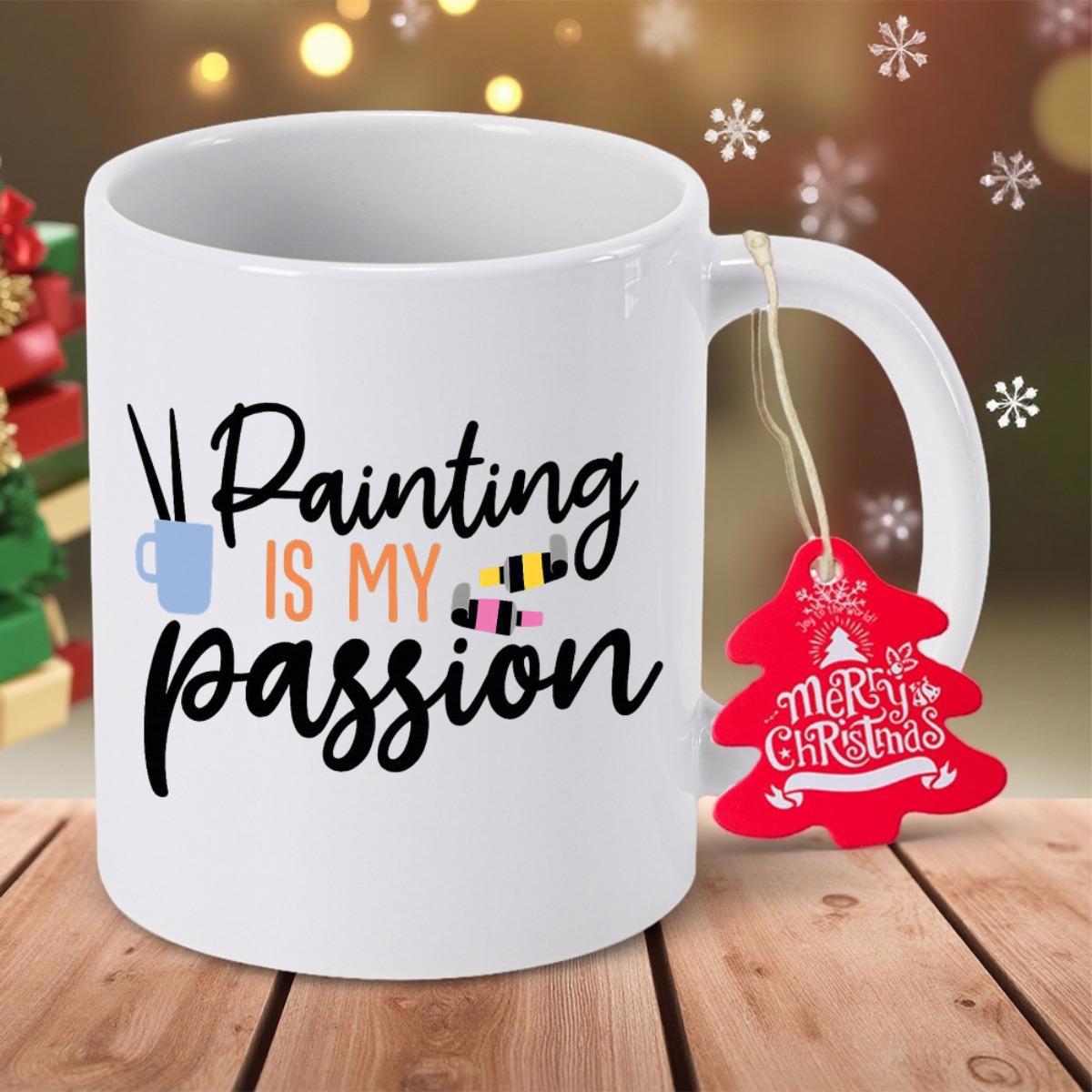 Tailorly White Ceramic 11 oz Mug - Painting Is My Passion Artistic Paint Brushes Inside A Blue Cup Beside Colorful Paint Tubes Ceramic Mug