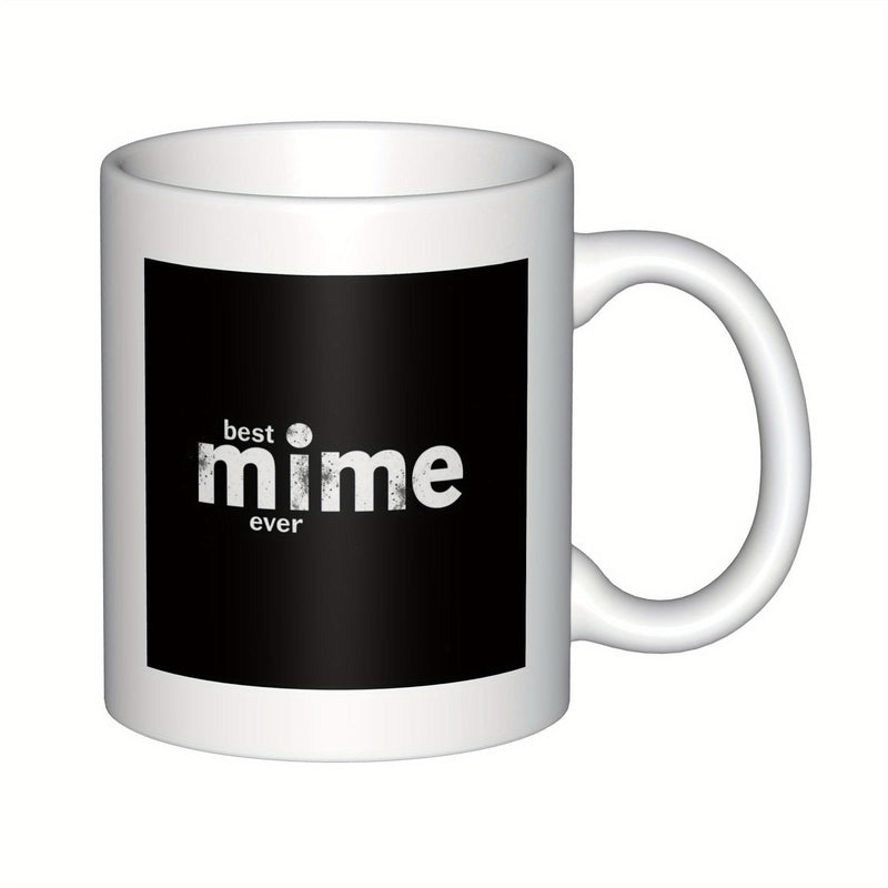 Tailorly White Ceramic 11 oz Mug - Best Mime Ever Vintage Distressed Typography Within A Bold Black Square Frame Design Sign