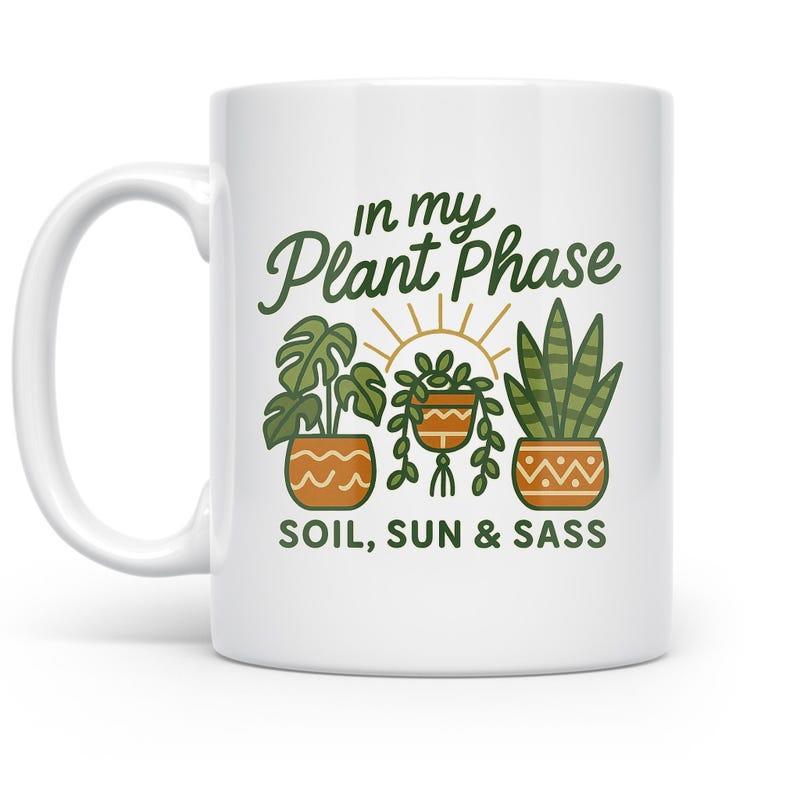 Tailorly White Ceramic 11 oz Mug - In My Plant Phase Soil Sun Sass Three Lush Green Potted Houseplants Growing In Decorative Boho Style Vases Plant
