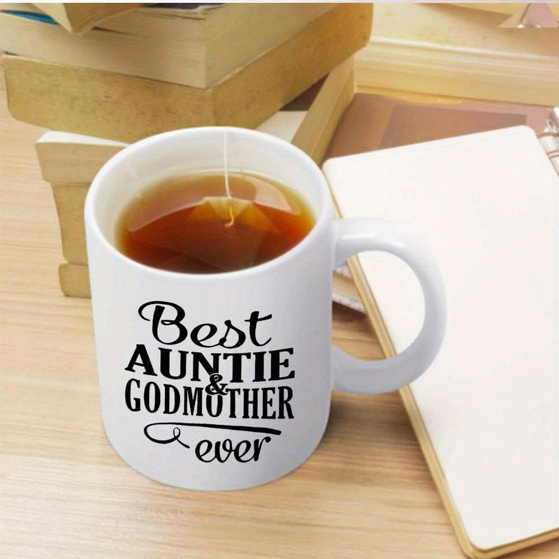 Tailorly White Ceramic 11 oz Mug - Best Auntie Godmother Ever Minimalist White Ceramic Vessel With Elegant Script And Bold Typography Mug