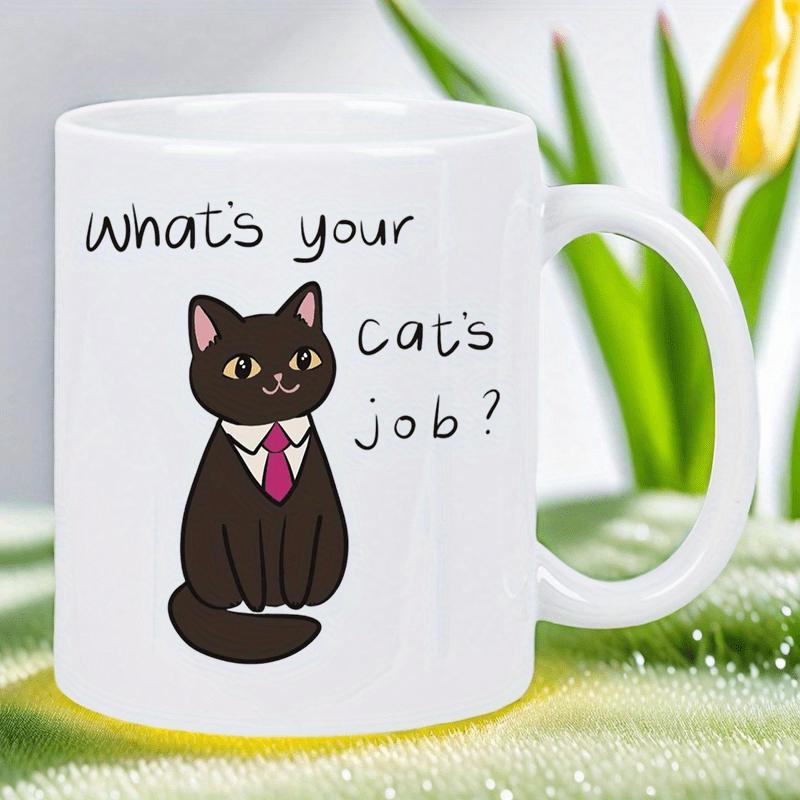 Tailorly White Ceramic 11 oz Mug - What's Your Cat's Job Charming Cartoon Black Cat Wearing Formal Professional Business Shirt And Tie Cat