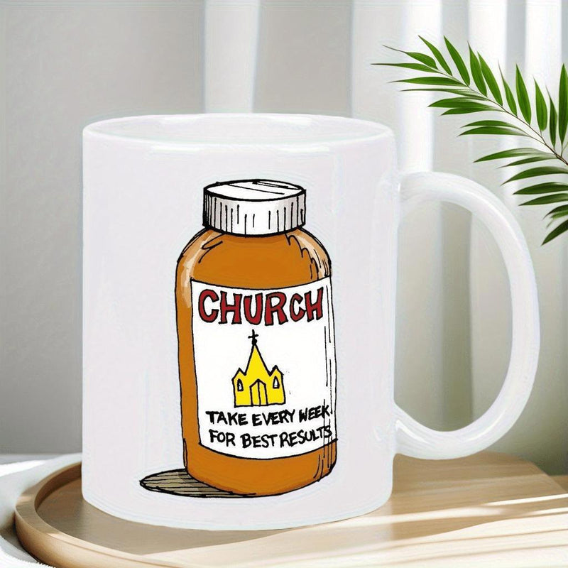 Tailorly White Ceramic 11 oz Mug - Church Take Every Week For Best Results Amber Medicine Bottle With A Miniature Yellow Church And Stylized Text Bottle