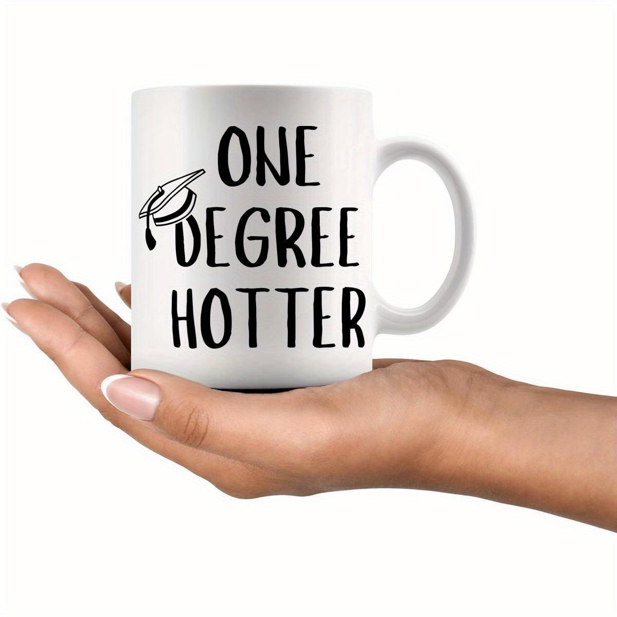 Tailorly White Ceramic 11 oz Mug - One Degree Hotter Simple Minimalist Black Graphic Art With Tassel Detail Graduation Cap
