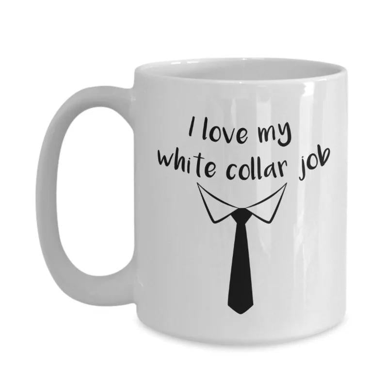 Tailorly White Ceramic 11 oz Mug - I Love My White Collar Job Professional Dress Minimalist Black Line Design Representing Office Career Formal Attire Necktie