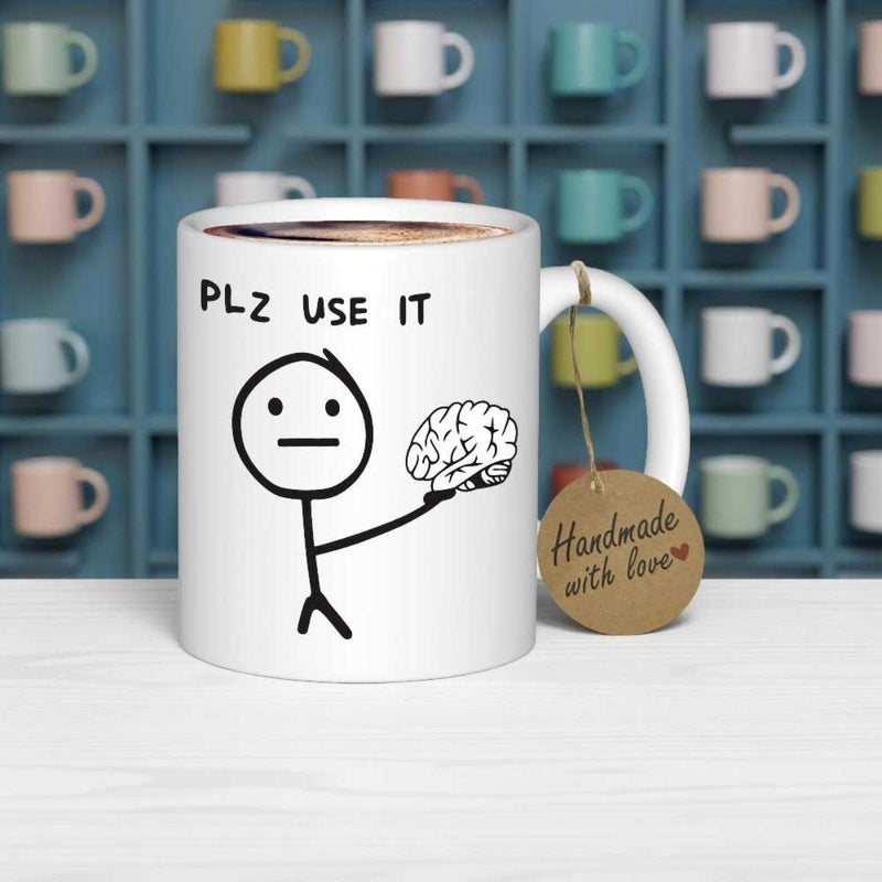 Tailorly White Ceramic 11 oz Mug - Plz Use It Minimalist Stick Figure Holding A Human Brain On Pure