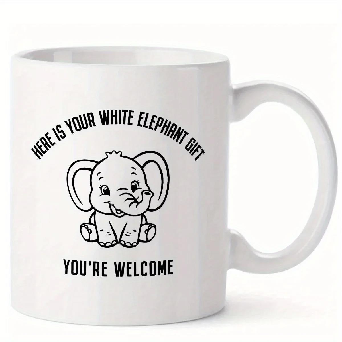 Tailorly White Ceramic 11 oz Mug - Here Is Your White Elephant Gift Youre Welcome Minimalist Black Line Art Of A Cute Smiling Baby Elephant