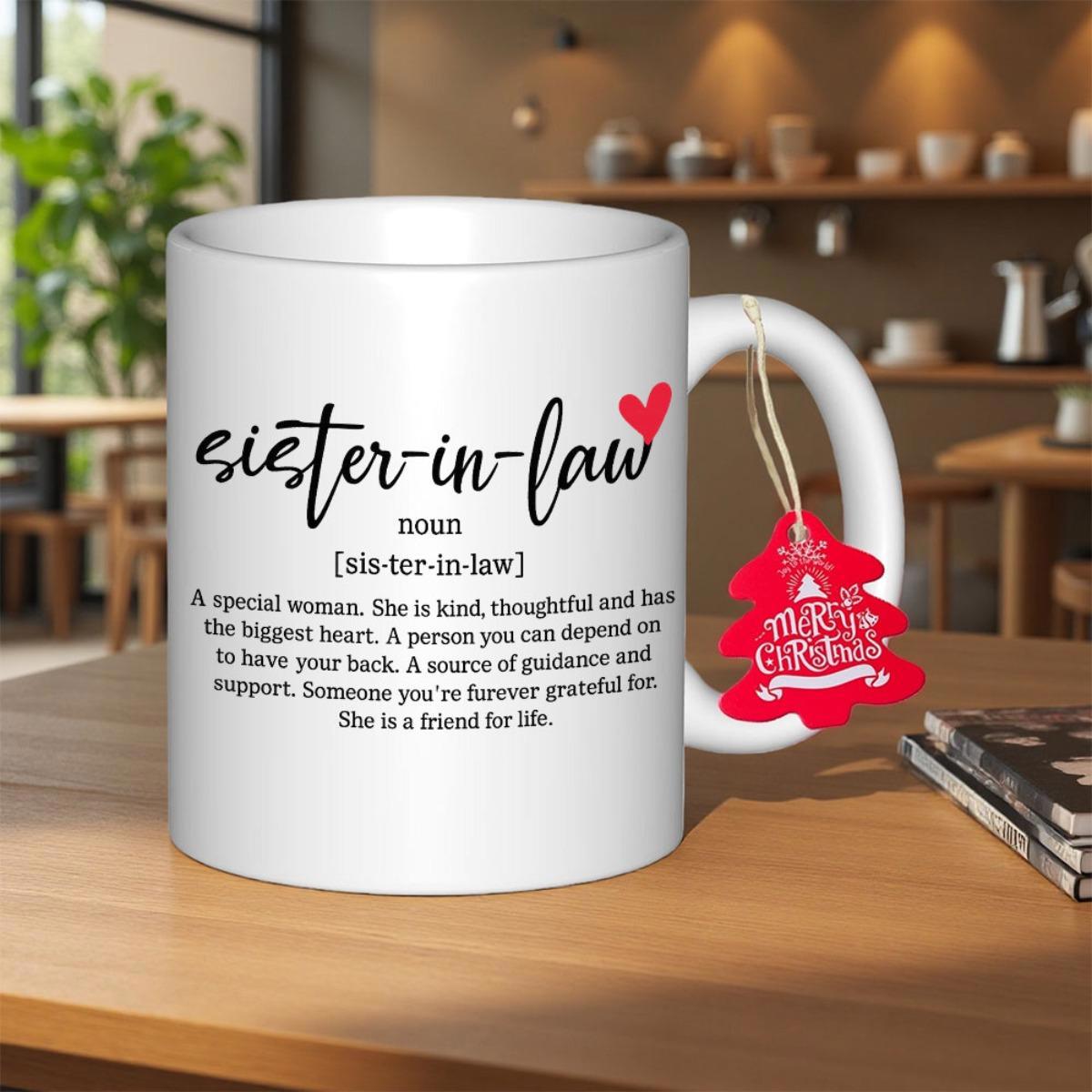 Tailorly White Ceramic 11 oz Mug - Sister In Law Simple Elegant Script Text Combined With A Small Red Heart
