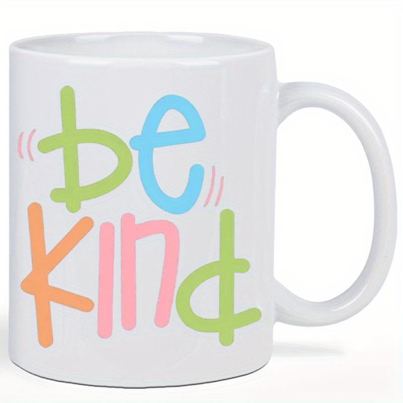 Tailorly White Ceramic 11 oz Mug - Be Kind Playful Hand Drawn Letters With Vibrant Rainbow Colors And Minimalist Accent Lines Lettering