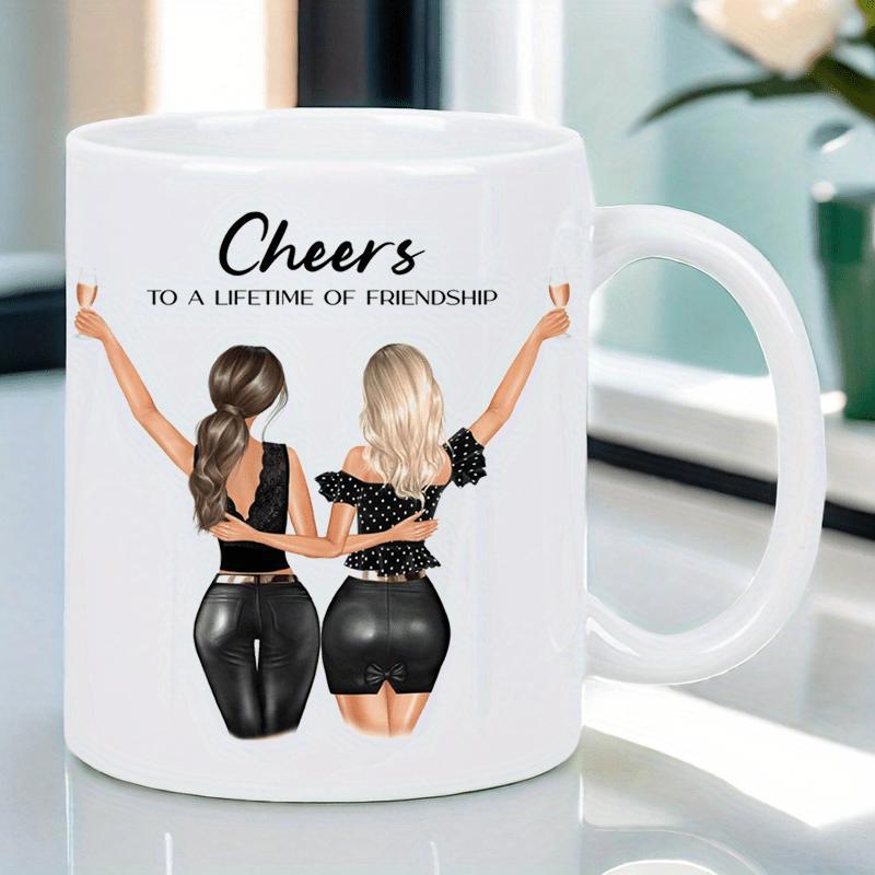 Tailorly White Ceramic 11 oz Mug - Cheers To A Lifetime Of Friendship Two Best Friends Celebrating Together Holding Wine Glasses In Elegant Black Outfits Friends