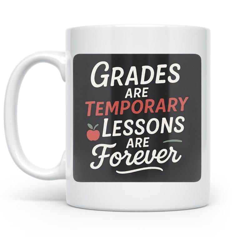 Tailorly White Ceramic 11 oz Mug - Grades Are Temporary Lessons Are Forever Vintage Schoolhouse Chalkboard Style With Small Red Apple Motivational Quote Sign