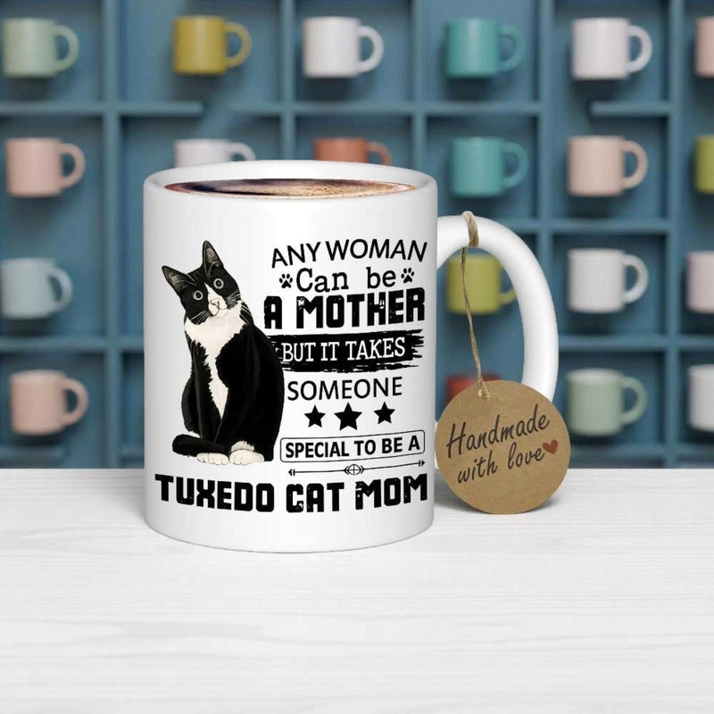 Tailorly White Ceramic 11 oz Mug - Any Woman Can Be A Mother But It Takes Someone Special To Be A Tuxedo Cat Mom Elegant Black And White Cat Sitting Gracefully