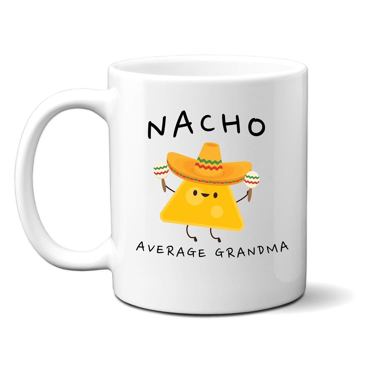 Tailorly White Ceramic 11 oz Mug - Nacho Average Grandma Cute Yellow Chip Wearing Sombrero Hat Holding Festive Maracas Nacho