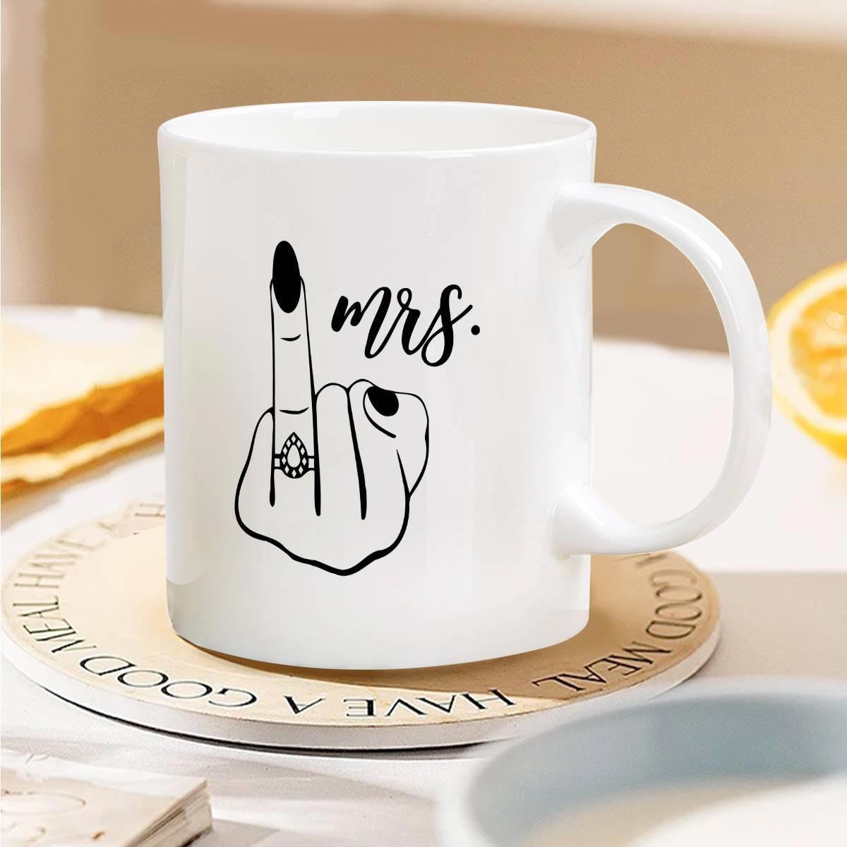 Tailorly White Ceramic 11 oz Mug - Mrs Sassy Bride Hand Wearing Diamond Ring Showing Middle Finger Hand