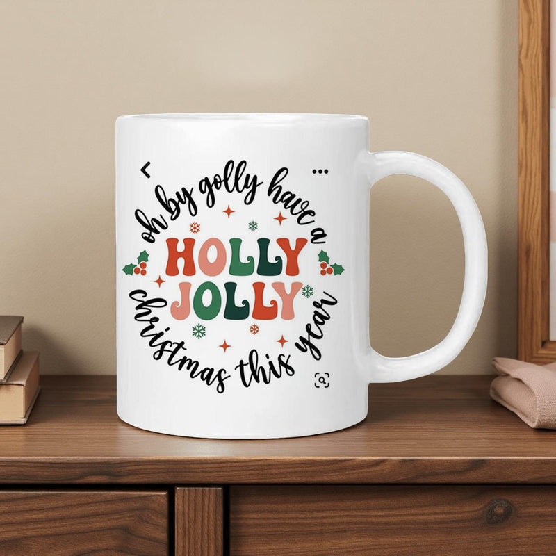 Tailorly White Ceramic 11 oz Mug - Oh By Golly Have A Holly Jolly Christmas This Year Festive Holiday Pattern With Colorful Stars And Tiny Holly Leaves Mug