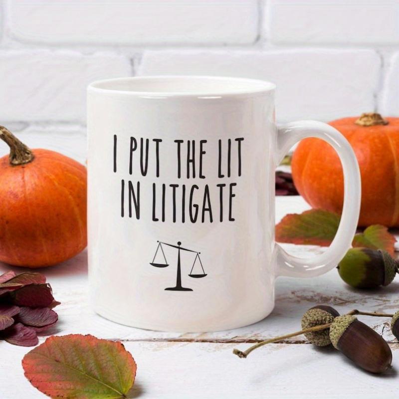 Tailorly White Ceramic 11 oz Mug - I Put The Lit In Litigate Minimalist Legal Symbol Featuring A Balanced Weight And Structured Design Scales