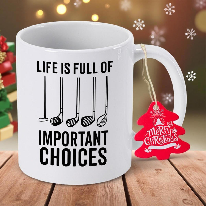 Tailorly White Ceramic 11 oz Mug - Life Is Full Of Important Choices Minimalist Black Outlined Golf Clubs Standing In A Neat Vertical Row Golf Clubs