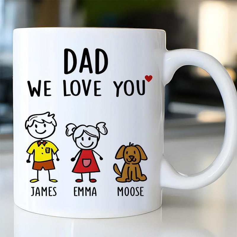 Tailorly White Ceramic 11 oz Mug - Dad We Love You James Emma Moose Hand Drawn Cartoon Children With A Small Loyal Dog Mug