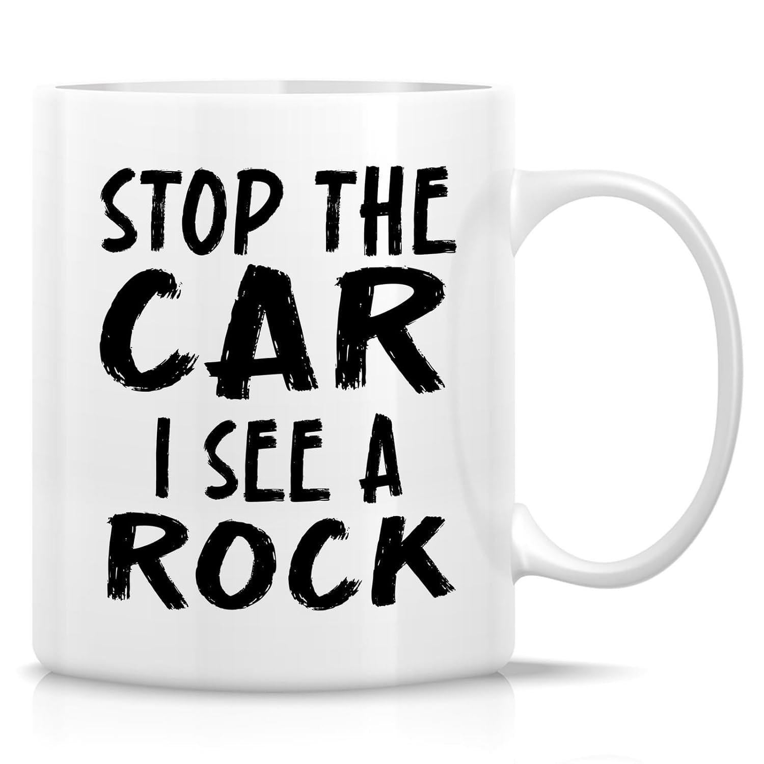 Tailorly White Ceramic 11 oz Mug - Stop The Car I See A Rock Minimalist White Ceramic With Bold Hand Written Black Typography Styled Mug