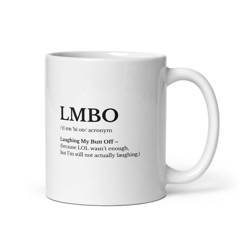 Tailorly White Ceramic 11 oz Mug - LMBO Laughing My Butt Off Minimalist Ceramic Vessel Featuring Clean Black Typography On Polished Surface Mug