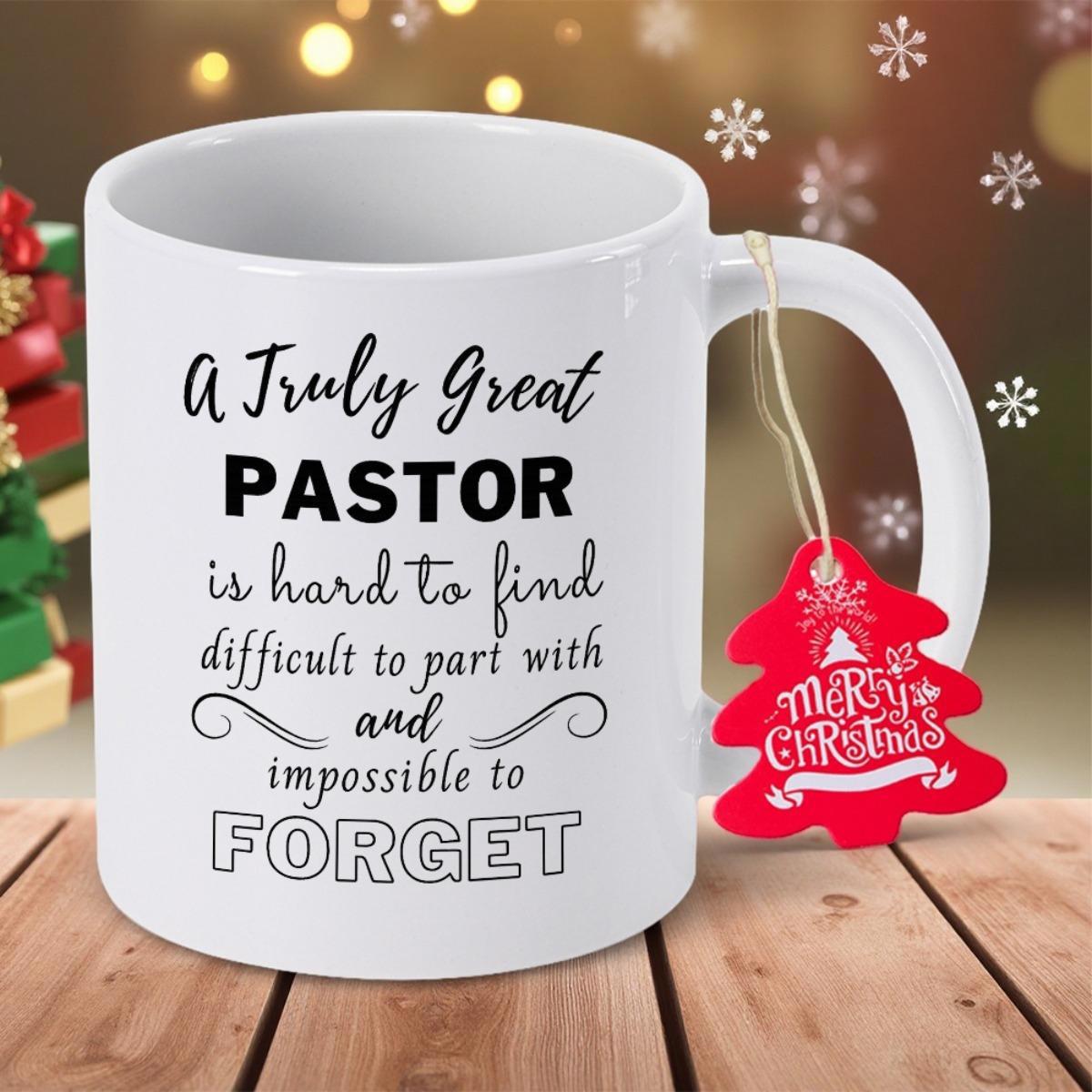 Tailorly White Ceramic 11 oz Mug - A Truly Great Pastor Is Hard To Find Difficult To Part With And Impossible To Forget Minimalist Polished Featuring Heartfelt