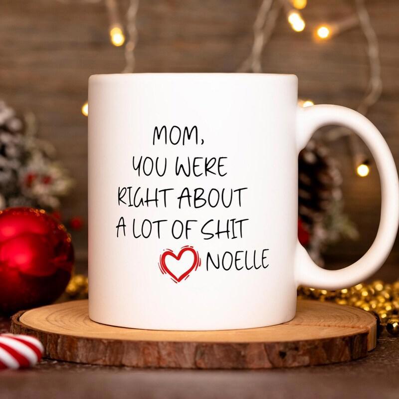 Tailorly White Ceramic 11 oz Mug - Mom You Were Right About A Lot Of Shit Noelle Minimalist White Ceramic Body Featuring A Small Red Sketch Heart Mug