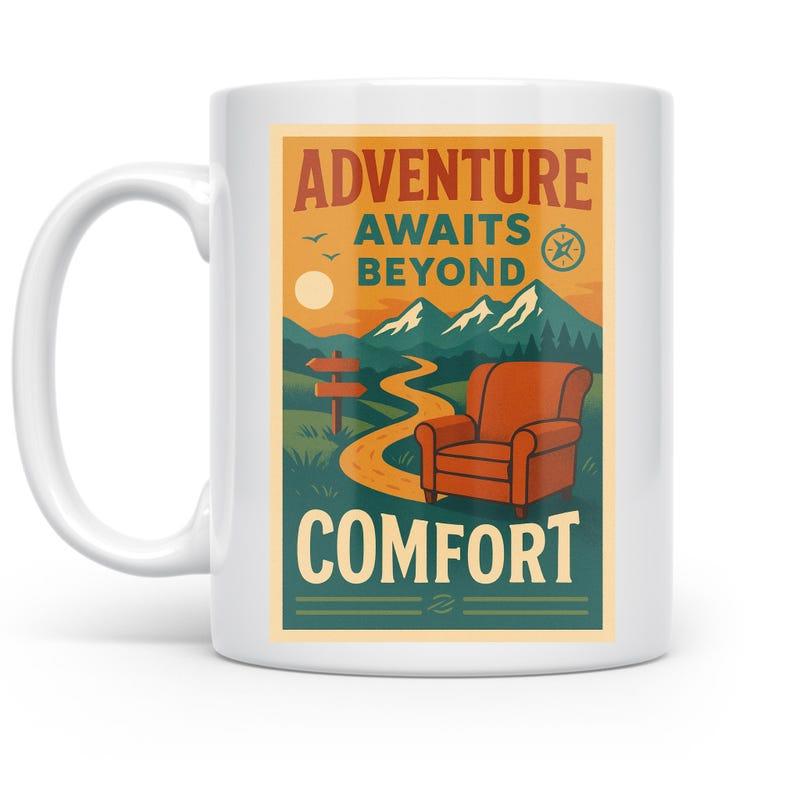 Tailorly White Ceramic 11 oz Mug - Adventure Awaits Beyond Comfort Scenic Mountain Trail Leading Past Signpost Toward Distant Peaks Armchair