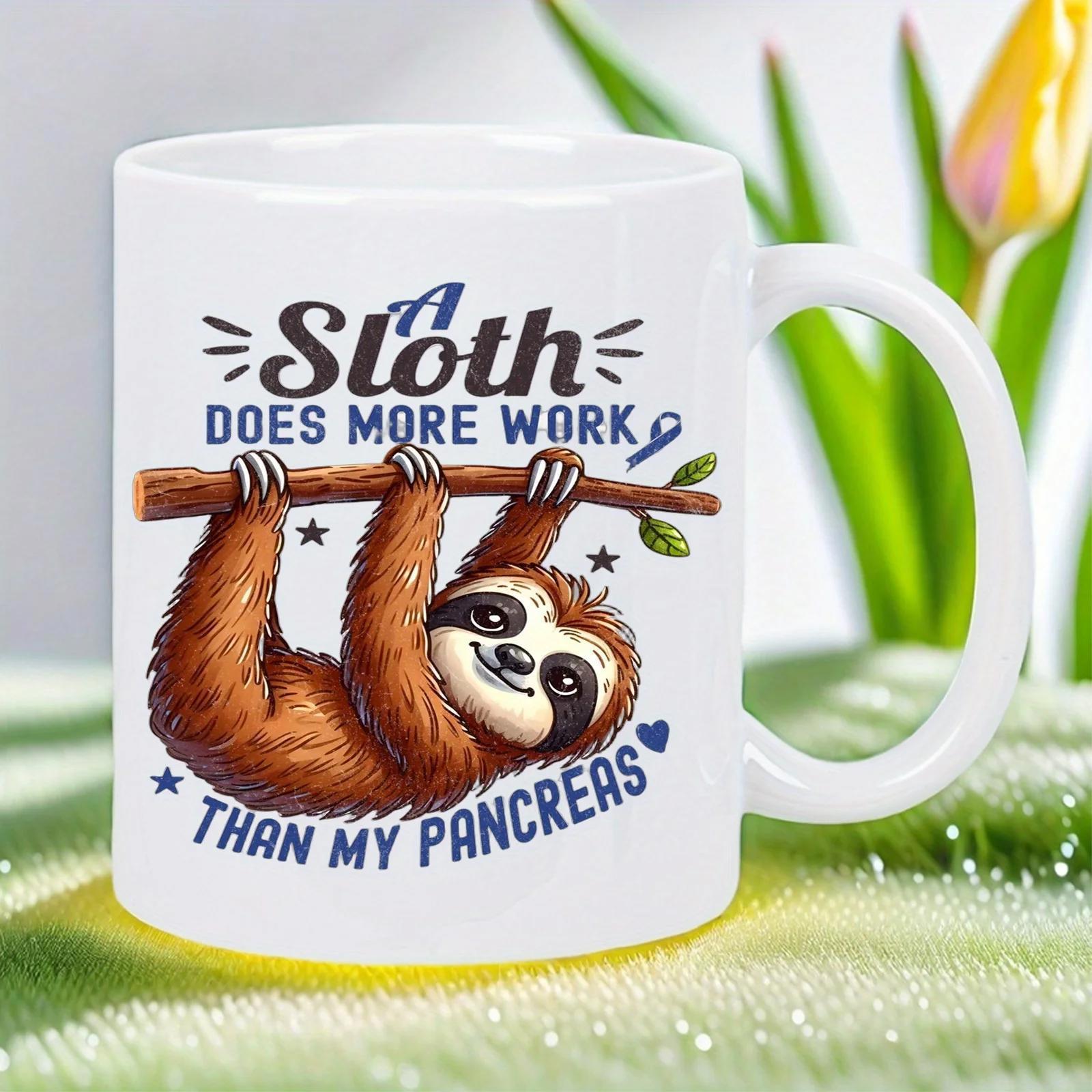 Tailorly White Ceramic 11 oz Mug - A Sloth Does More Work Than My Pancreas Adorable Brown Creature Hanging From A Tree Branch With Small Stars Sloth